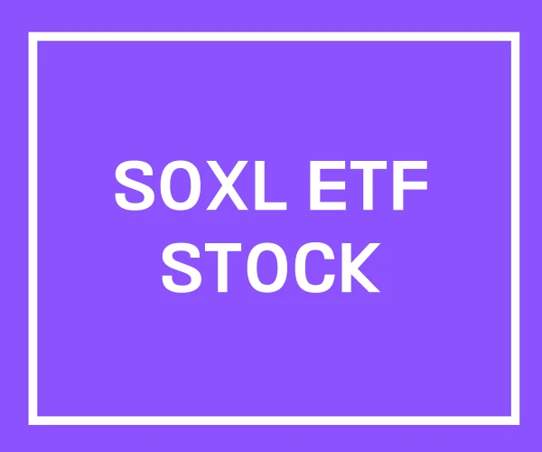 SOXL ETF STOCK